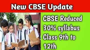 CBSE 30% Syllabus Reduced 9th to 12th
