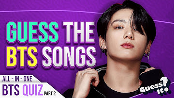 All in One BTS Quiz - Part 2 | Guess The BTS Songs | Guessit