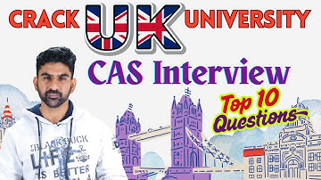 Crack UK CAS Interview in 01 attempt | Most asked CAS interview questions in UK | Prof. Ankit Sharma