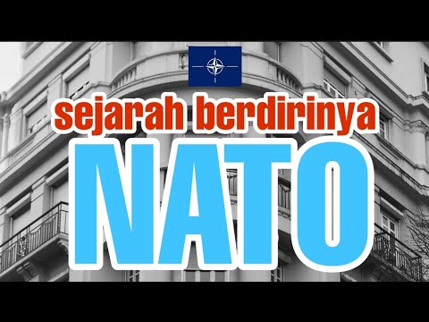 Video: Untuk apa NATO dicipta?
