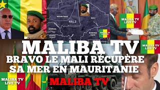 MALIBA TV- LIVE TV: TRÈS TRÈS URGENT LE MALI VA RÉCUPÉRER SON ACCÈS À LA MER EN MAURITANIE
