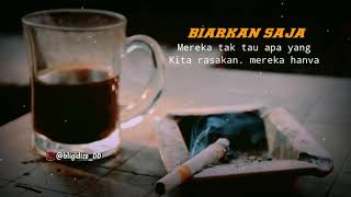 Story' wa keren biarkan saja