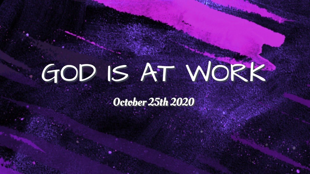 GOD IS AT WORK Varennes Heights Baptist Church YouTube