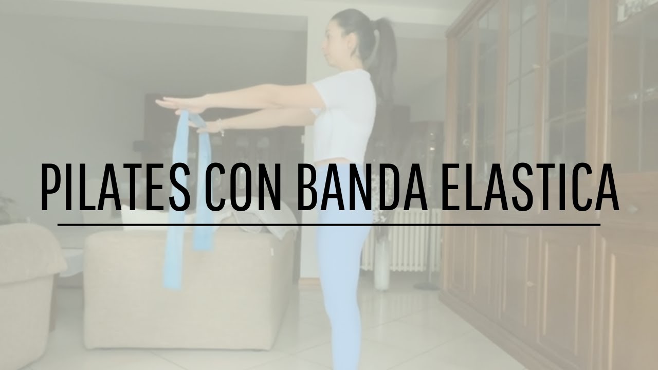 PILATES CON BANDA ELASTICA (Home Edition)