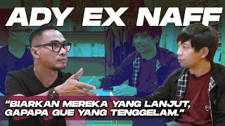 MERINDING!! SEBUAH PELAJARAN BESAR SETELAH ADY EX NAFF KELUAR DARI BAND!