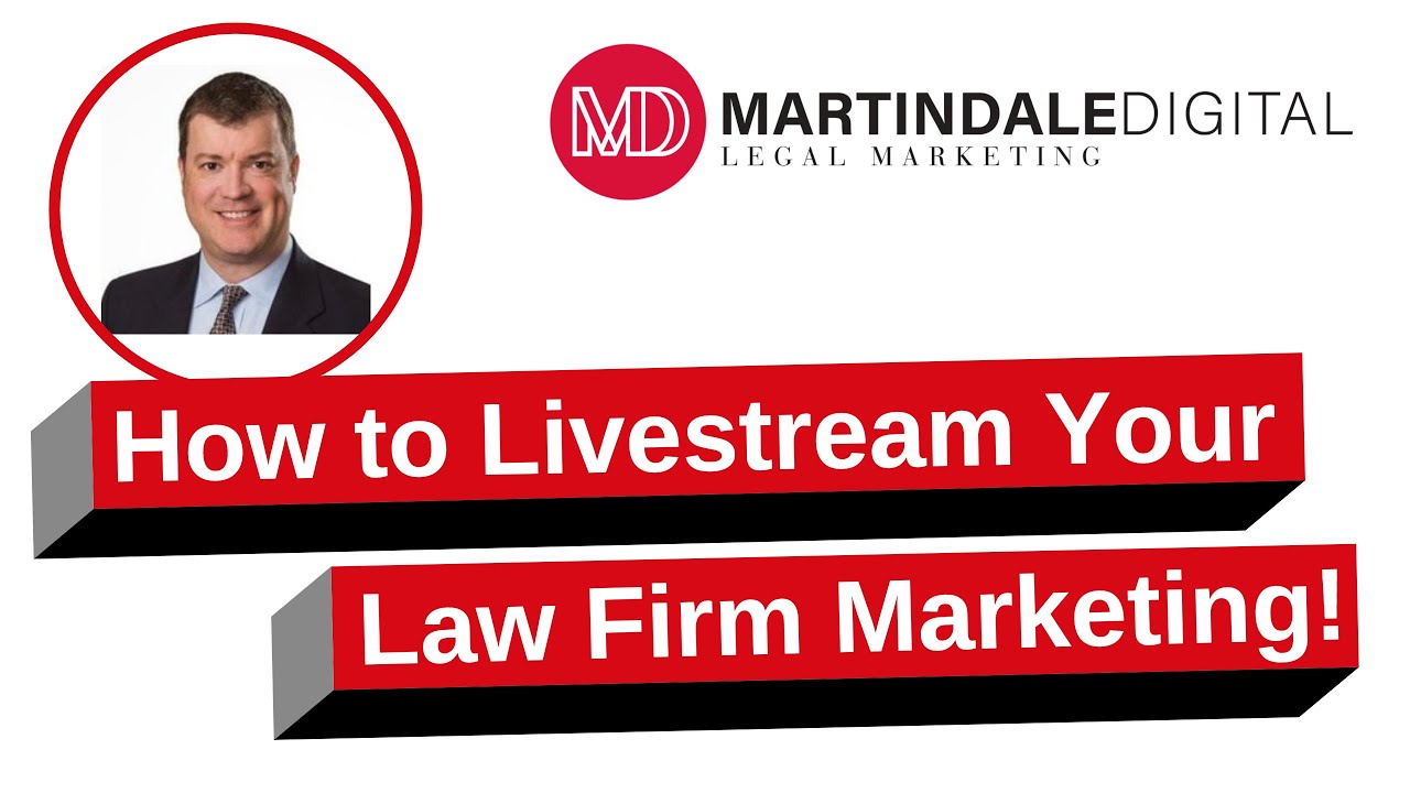 What Is the Best Platform to Live Stream My Law Firm Marketing?