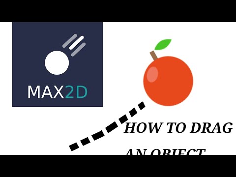 Max2d how to drag an object