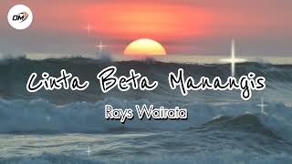 Rays Wairata_CINTA BETA MANANGIS || Lagu Ambon Terbaru (Official Music Video)