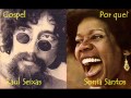 Raul Seixas & Sonia Santos - Gospel / Porque