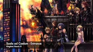 Scala ad Caelum ~ Entrance - Kingdom Hearts III