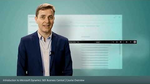 The basic concepts of Microsoft Dynamics 365 Business Central