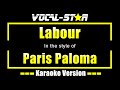 Paris Paloma - Labour (Karaoke Version)