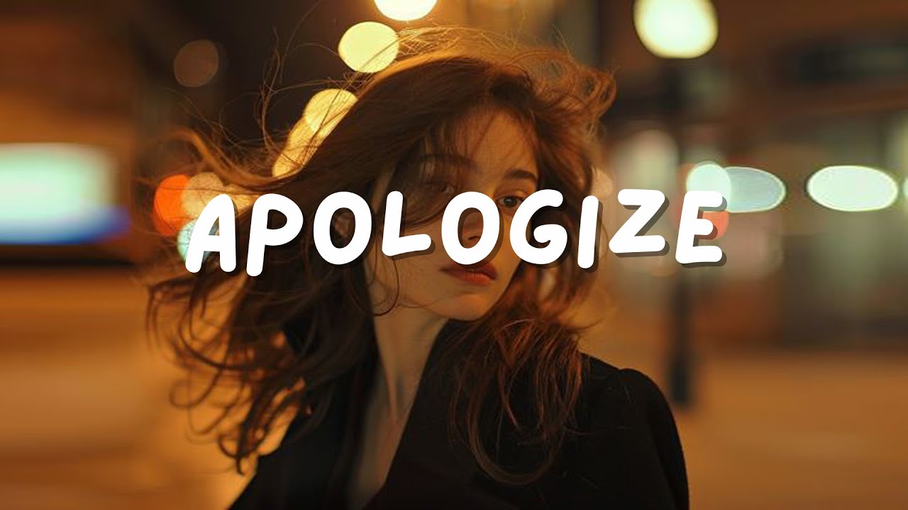Apologize 💔 Depressing Songs 2024 That Make You Cry🎵 Sad Songs Playlist ...