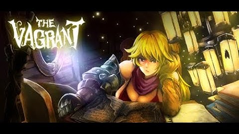 The Vagrant - Part 3
