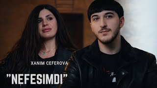 Xanim Ceferova - Nefesimdi |2026|Klip 4K