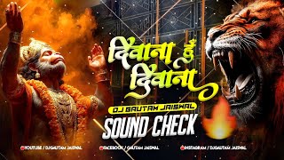 Deewana Hun Deewana Shri Ram Ka Main Deewana 🔥 Sound Check Mix | Dj Gautam Jaiswal | Ram Navami Song