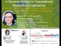 e-Seminar Series on Translational Biomedical Engineering with Prof. Carl-Eric Aubin (2021-03-03)