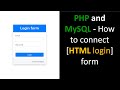 PHP and MySQL   How to connect #HTML #login form to #PHP and #MySQL Part 2