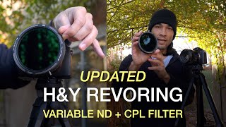 H&Y Revoring Variable ND + CPL Filter UPDATED version - Demo & Test