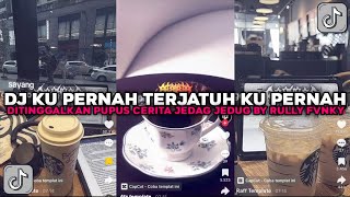 DJ WIDODORI KU PERNAH TERJATUH KU PERNAH DITINGGALKAN BY RULLY FVNKY VIRAL TIKTOK TERBARU 2026 !!!