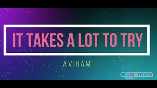 It Takes A Lot To Try   S  Karaoke  Aviram
