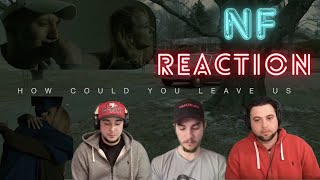 NF | REACTION | "How Could You Leave Us"