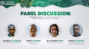 Panel Discussion | Closing the Loop : From Waste Management to Resource Recovery and Job Creation