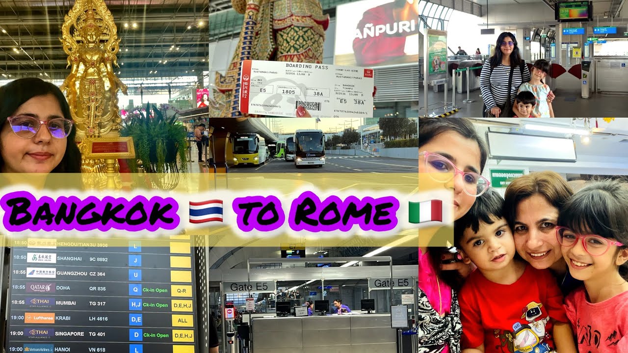 From Bangkok, Thailand 🇹🇭 to Rome, Italy 🇮🇹| Travel Vlog | 