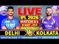 🔴 DC vs KKR Live Match Today, IPL 2026 Live Cricket Score &amp; Commentary | Delhi vs Kolkata