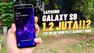 GALAXY S9 CUMA 1.2 JUTA AJA!!! FIX MANTAN FLAGSHIP SAMSUNG YANG SATU INI WORTH IT BANGET!!! #HUNTING