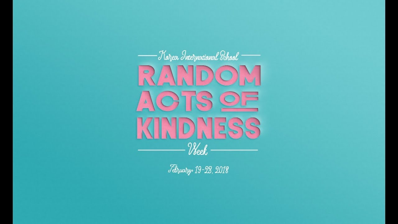 KIS Random Acts of Kindness (KISRAK) Promo Video 2018