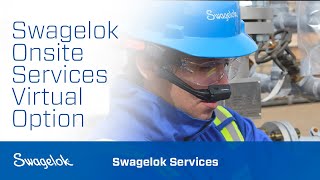 Swagelok® Onsite Services: A New Virtual Option screenshot 3