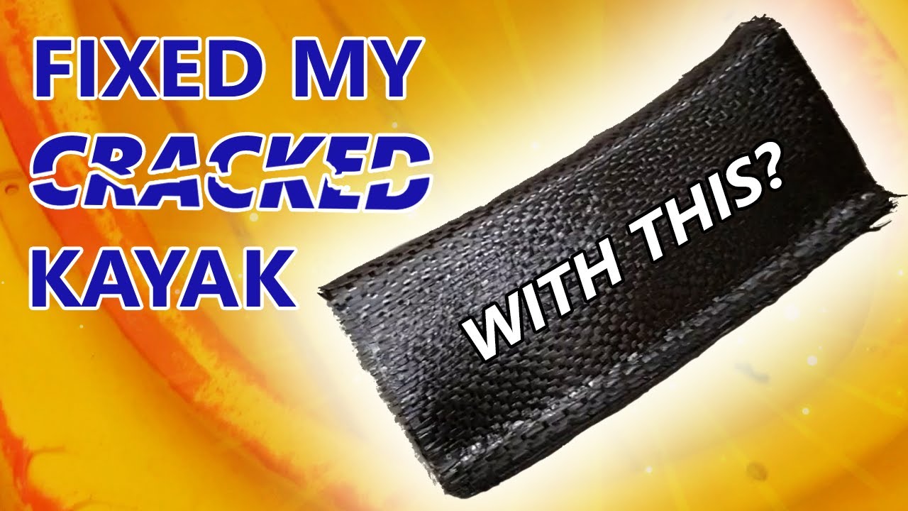 The Burn Cracked Kayak Repair with Carbon Fiber and GoProTape YouTube