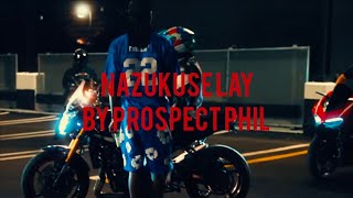 NAZUKUSE LATE BY PROSPECT PHIL OFFICIAL MUSIC VIDEO