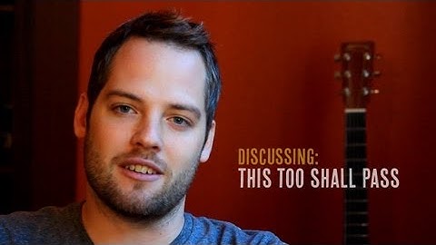 Behind the Songs: Tyler Stenson Discussing "This Too Shall Pass"