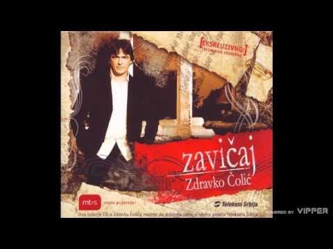 Zdravko Colic - Svadbarskim sokakom - (Audio 2006)