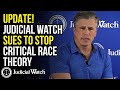 Judicial Watch SUES To STOP Critical Race Theory Across America!