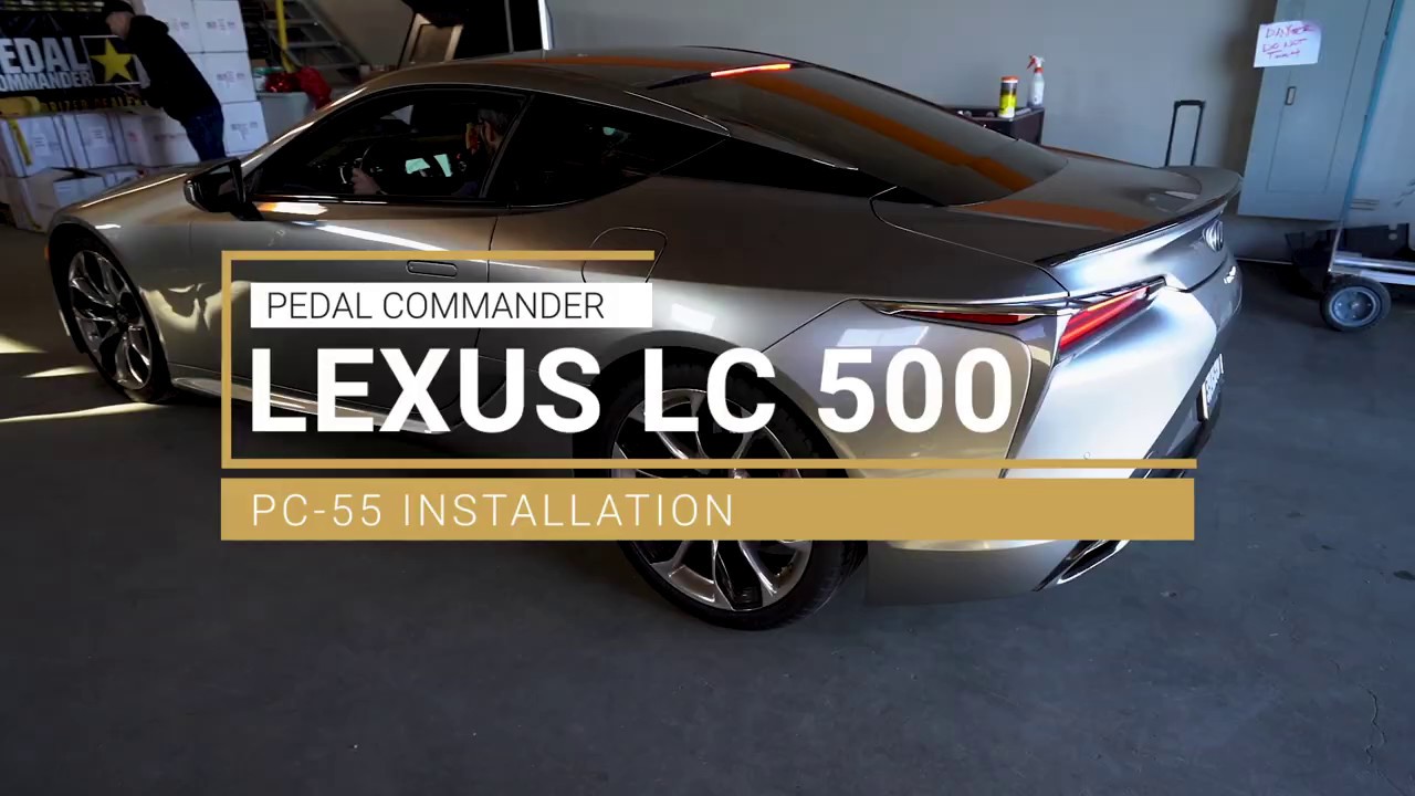 Lexus Commander Pedal Commander PC55 Installation - 2018 Lexus LC 500 - YouTube