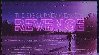 The Sigourney Weavers - Revenge (official video)