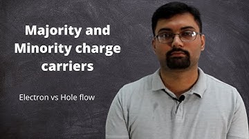 Electron vs hole flow | Majority and minority charge carriers