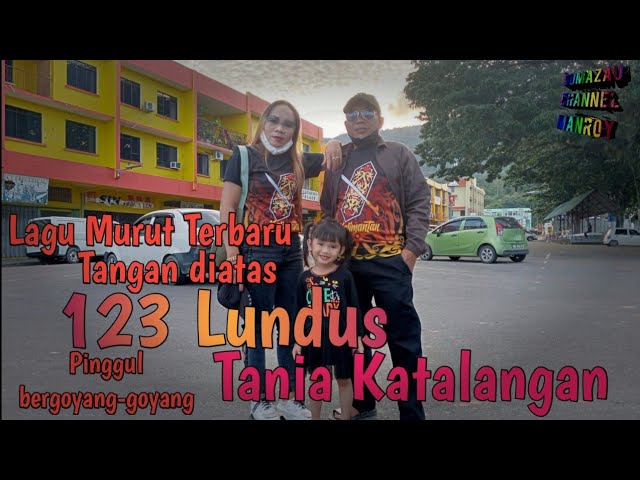 123 Lundus Lagu Murut Terbaru Tania Katalangan class=