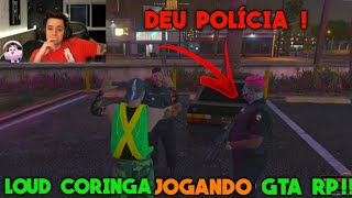 LOUD CORINGA JOGANDO GTA RP! #1