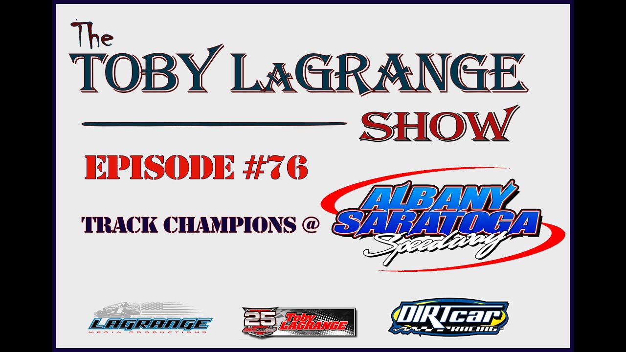 The Toby LaGrange Show - Episode #76 - 2025 Albany-Saratoga Track Champions