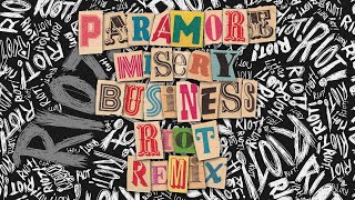 Paramore - Misery Business (RIOT REMIX)