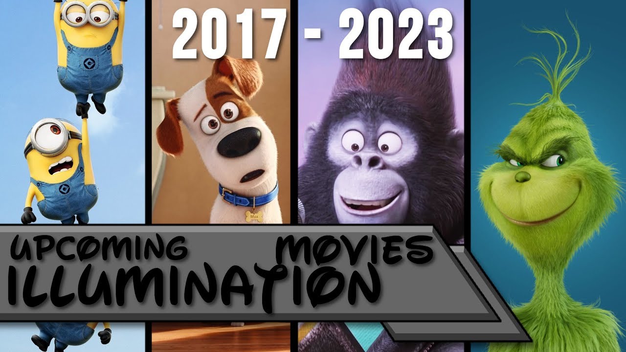 Upcoming illumination Movies (2017-2023) - YouTube