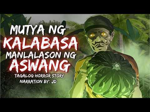 MUTYA NG KALABASA   MANLALASON NG ASWANG True Story