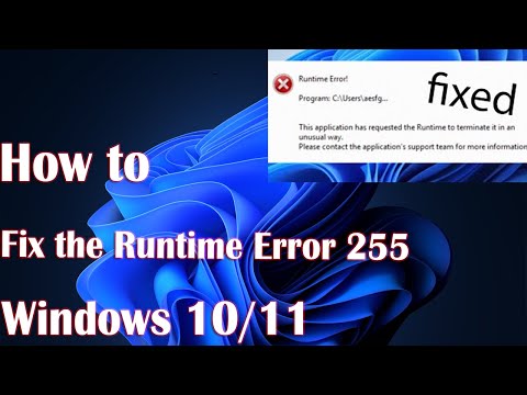 How to Fix the Runtime Error 255 on Windows 11