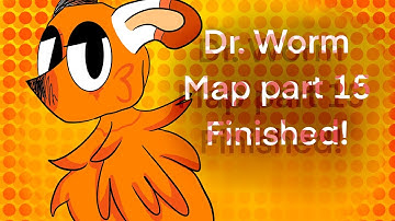 Dr. Worm Map part 15 Finished!