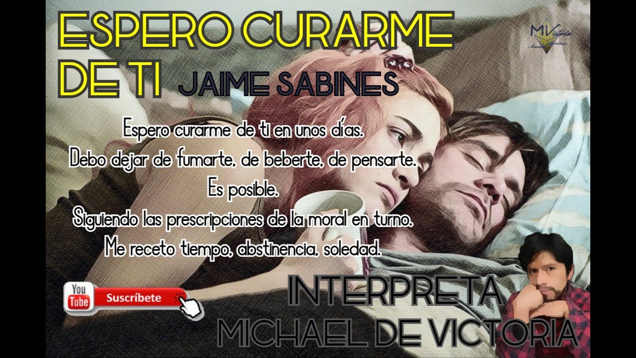 💔(DEBO DEJAR DE FUMARTE...) Jaime Sabines - Espero curarme de ti (POEMA