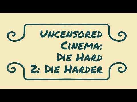 Uncensored Cinema: Die Hard 2